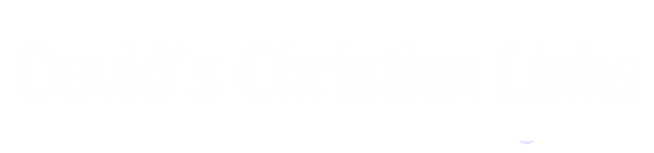 David's Christian Links